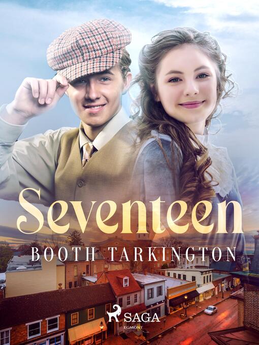 Titeldetaljer för Seventeen av Booth Tarkington - Tillgänglig